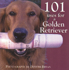 101 Uses for a Golden Retriever - Bryan Denver